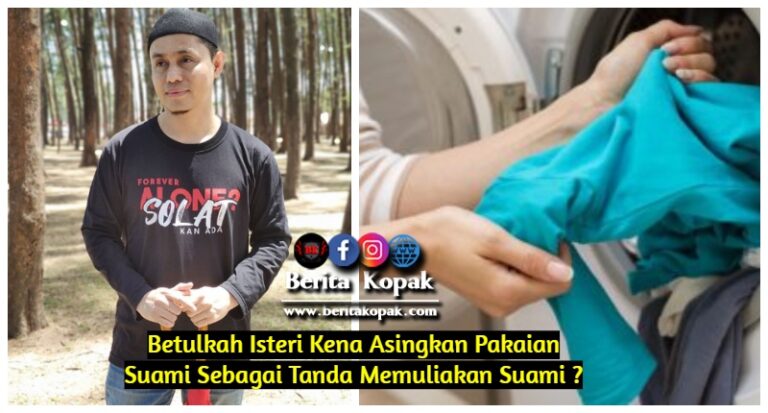 Betulkah Isteri Kena Asingkan Pakaian Suami Sebagai Tanda ...