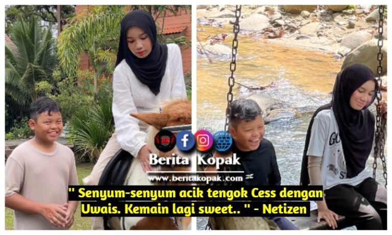 Senyum-senyum acik tengok Cess dengan Uwais. Kemain lagi sweet ...